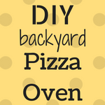 Build your own pizza oven!