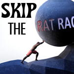 skip the rat race