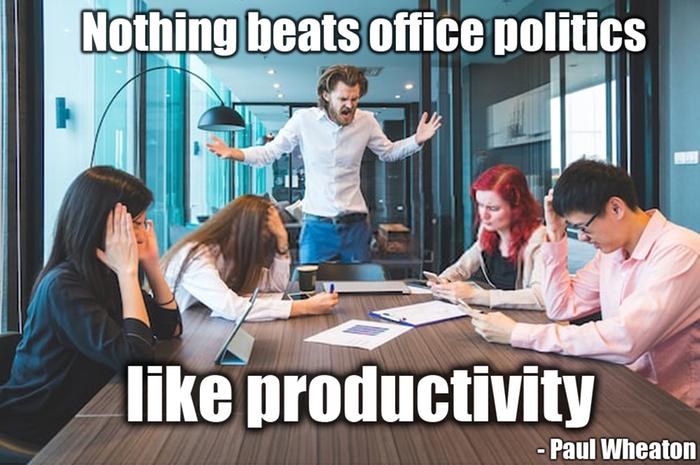 office politics peroductivity paul wheaton