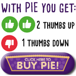 with pie you get 2 thumbs up and 1 thumbs down